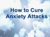Anxiety Attacks Cure - Self Help Anxiety Treatment