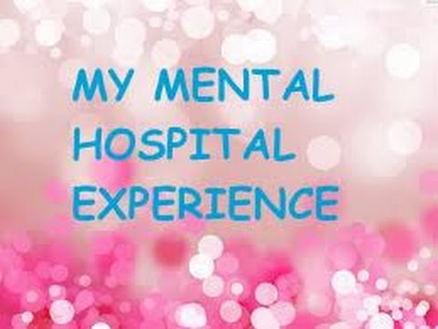 My Mental Hospital Experience/Depression & Suicidal Thoughts
