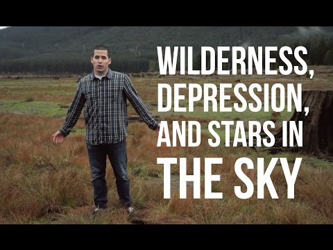 Wilderness, Depression, & Stars in the Night